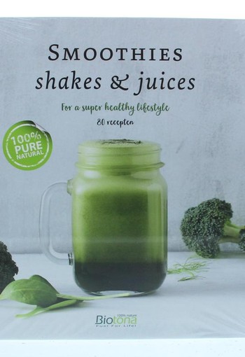 Biotona Smoothies shakes & juice (1 Boek)
